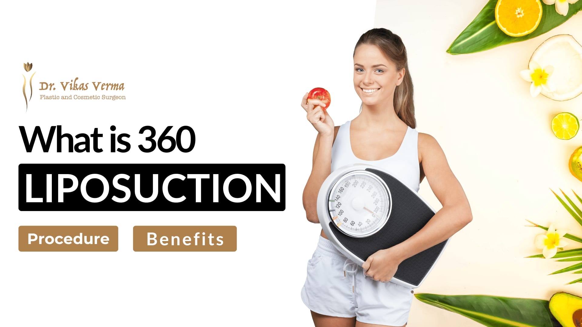 What Is 360 Liposuction Procedure & Benefits